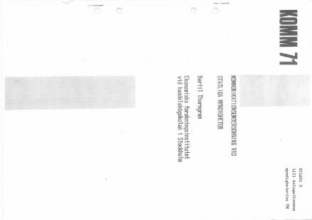 Förstasida: Thorngren, B (1971 a) KOMM 71. Kommunikationsundersökning vid statliga myndigheter. EFI. Rapport 92 s.