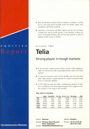 Förstasida: HANDELSBANKEN MARKETS (1997 ) Equities Report Telia. Strong player in tough markets.