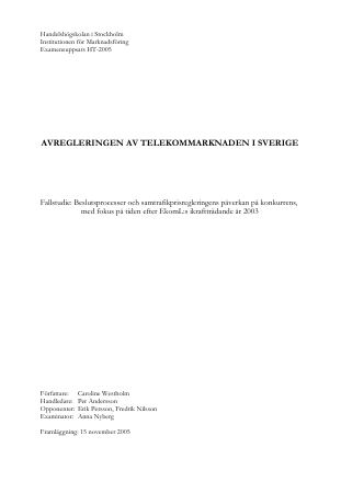 Förstasida: Westholm , Caroline ( 2005) Avregleringen av telekommarknaden i Sverige