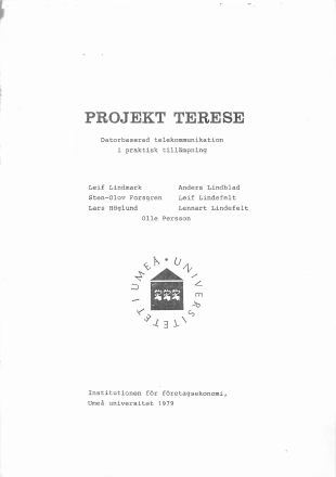 Förstasida: -Lindmark, Leif (1979) TERESE..Datorbaserad telekommunikation. Umeå Univ.1979 .