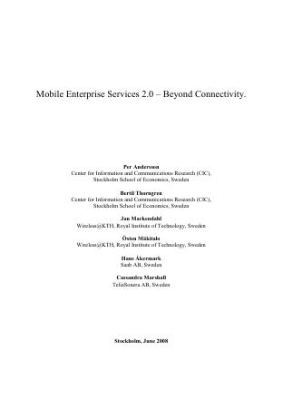 Förstasida: Andersson,P;Thorngren,B;Markendahl,J:Mäkitalo,Ö et al(2008b). Mobile Enterprise Services 2.0 -Beyond Connectivity. Wireless@KTH and CIC