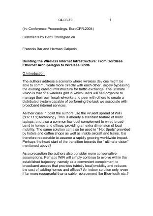 Förstasida: Thorngren, B (2004). Comments to Bar & Galperin: Building the Wireless Internet Infrastructure – From Cordless Ethernet Archipelagos to Wireless Grids. In: Conference Proceedings. EuroCPR. 2004. Venice.