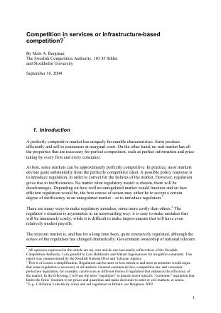 Förstasida: -Bergman, Mats ( 2004). Competition in services or infrastructure-based competition? The Swedish Competition Authority and Stockholm Univ .